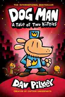 Dog Man: A Tale of Two Kitties: A Graphic Novel (Dog Man #3): From the Creator of Captain Underpants (Library Edition) by Dav Pilkey