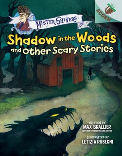 Couverture_Shadow In The Woods And Other Scary Stories: An Acorn Book (mister Shivers #2) (library Edition)