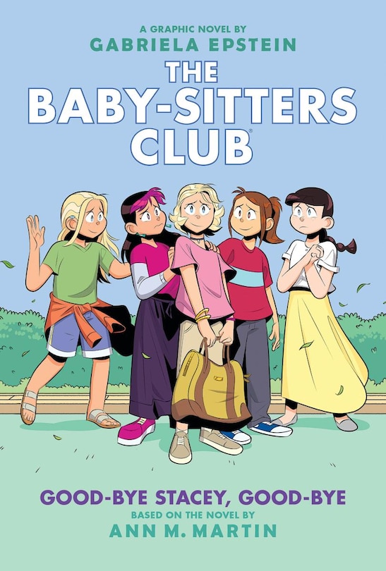 Couverture_Good-bye Stacey, Good-bye: A Graphic Novel (The Baby-sitters Club #11)