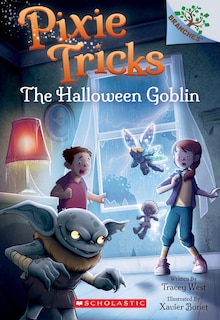 Front cover_The Halloween Goblin: A Branches Book (pixie Tricks #4)