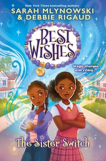 Front cover_The Sister Switch (Best Wishes #2)
