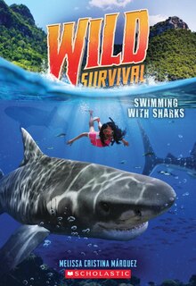 Couverture_Swimming With Sharks (Wild Survival #2)