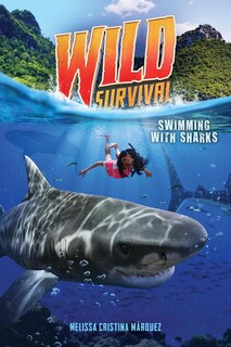 Couverture_Swimming With Sharks (Wild Survival #2 (Library Edition)