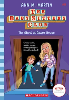 Front cover_The Ghost At Dawn's House (The Baby-Sitters Club #9)