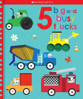 Front cover_5 Big And Busy Trucks: Scholastic Early Learners (touch And Explore)