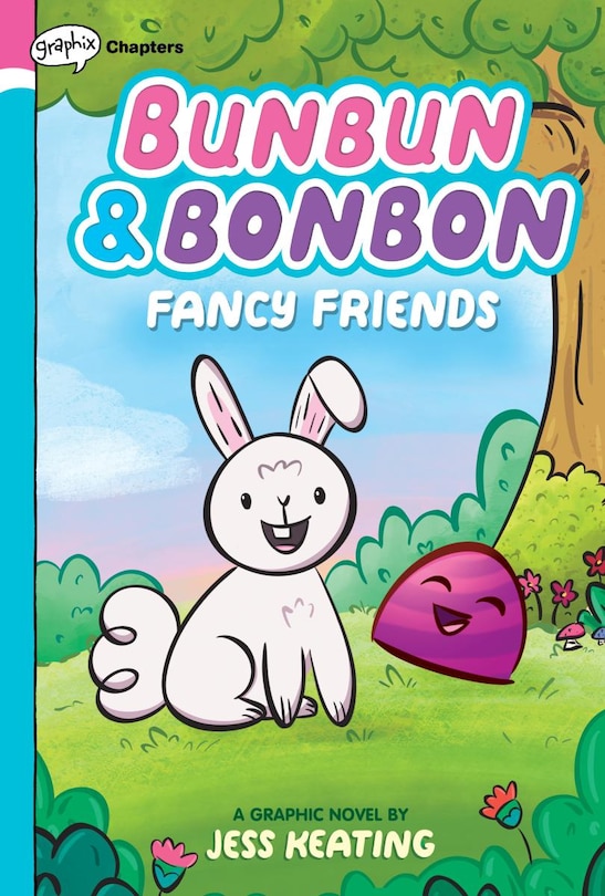 Couverture_Fancy Friends: A Graphix Chapters Book (Bunbun & Bonbon #1)
