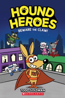 Front cover_Beware The Claw! (hound Heroes #1)