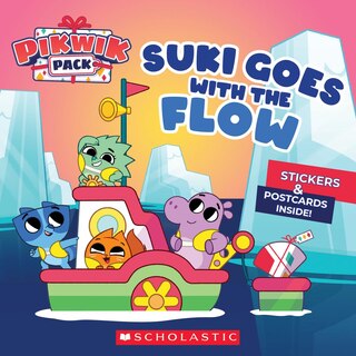 Couverture_Suki Goes with the Flow (Pikwik Pack Storybook)