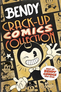 Front cover_Crack-Up Comics Collection: An AFK Book (Bendy)