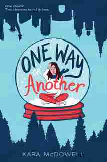 One Way Or Another by Kara Mcdowell