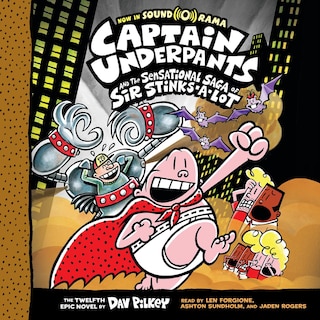 Front cover_Captain Underpants and the Sensational Saga of Sir Stinks-A-Lot (Captain Underpants #12) (Unabridged edition)