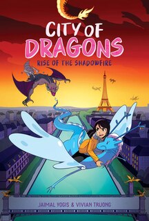 Front cover_Rise of the Shadowfire: A Graphic Novel (City of Dragons #2)