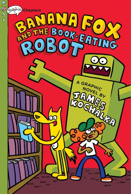 Couverture_Banana Fox And The Book-eating Robot: A Graphix Chapters Book (banana Fox #2)