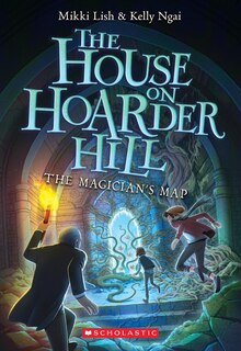 Couverture_The Magician's Map (The House on Hoarder Hill, Book Two)