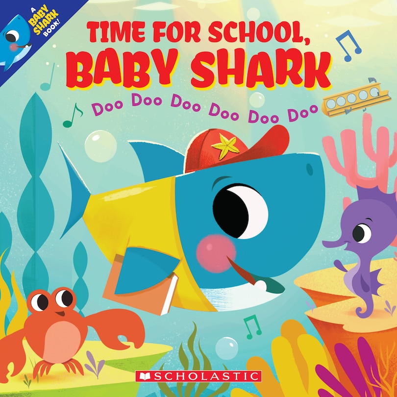 Front cover_Time for School, Baby Shark: Doo Doo Doo Doo Doo Doo (A Baby Shark Book)