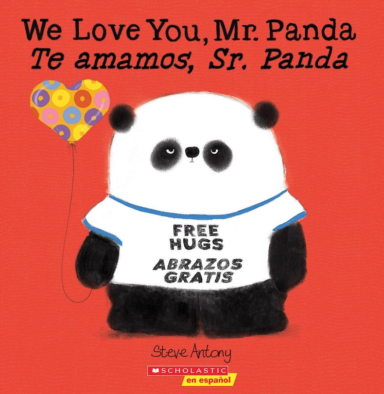 Couverture_We Love You, Mr. Panda / Te amamos, Sr. Panda (Scholastic Bilingual) (Bilingual edition)