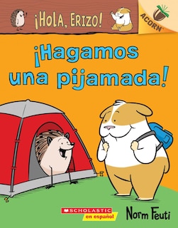 Couverture_¡Hola, Erizo! 2: ¡Hagamos una pijamada! (Let's Have a Sleepover!)