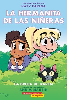 Couverture_La Hermanita De Las Niñeras #1: La Bruja De Karen (karen's Witch)