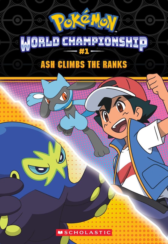 Front cover_Ash Climbs the Ranks (Pokémon: World Championship Trilogy #1)