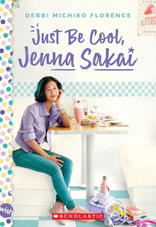 Front cover_Just Be Cool, Jenna Sakai