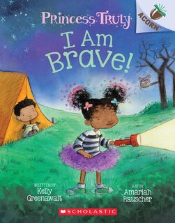 Couverture_I Am Brave!: An Acorn Book (princess Truly #5)