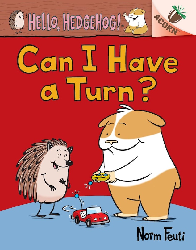 Front cover_Can I Have a Turn?: An Acorn Book (Hello, Hedgehog! #5)