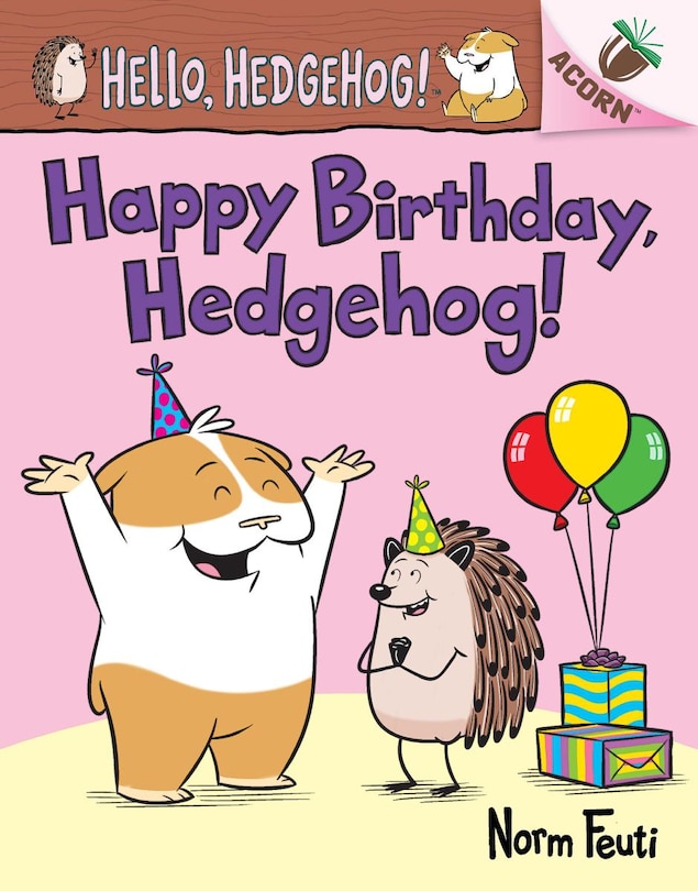 Couverture_Happy Birthday, Hedgehog!: An Acorn Book (hello, Hedgehog! #6)