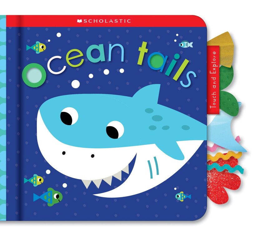 Couverture_Ocean Tails: Scholastic Early Learners (touch And Explore)