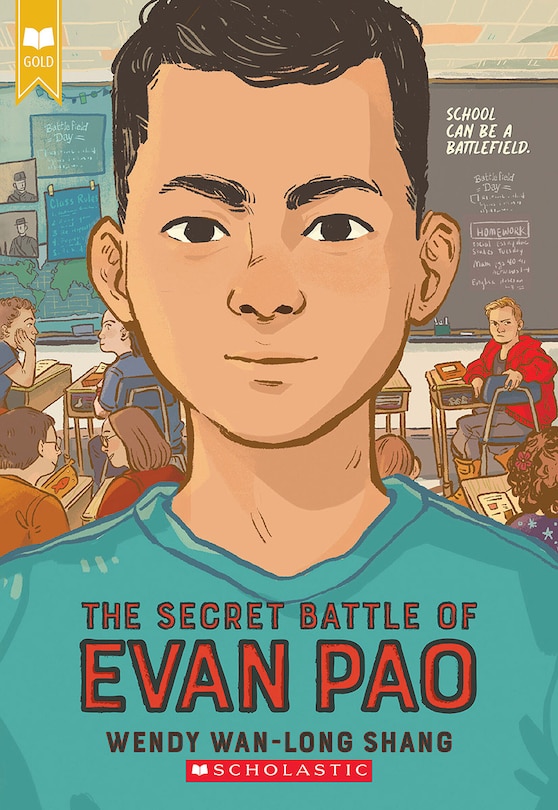 Front cover_The Secret Battle of Evan Pao (Scholastic Gold)