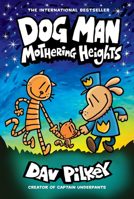 Front cover_Dog Man: Mothering Heights: A Graphic Novel (Dog Man #10): From the Creator of Captain Underpants