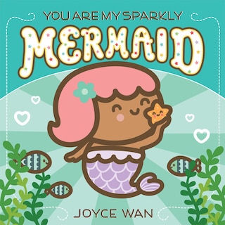 Front cover_You Are My Sparkly Mermaid