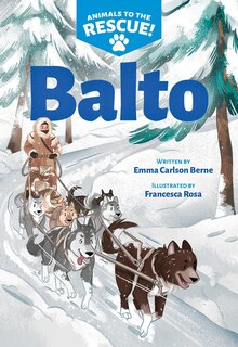 Front cover_Balto (animals To The Rescue #1)