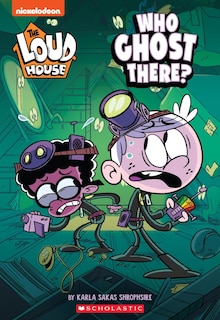 Front cover_Who Ghost There? (the Loud House: Chapter Book)