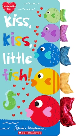 Kiss, Kiss, Little Fish