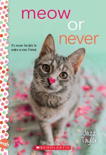 Front cover_Meow Or Never: A Wish Novel