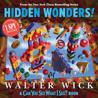 Can You See What I See?: Hidden Wonders (From the Co-Creator of I Spy)