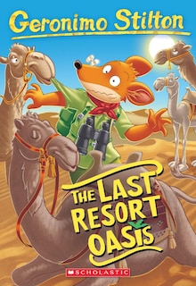 Front cover_The Last Resort Oasis (geronimo Stilton #77)