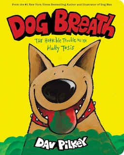 Front cover_Dog Breath: The Horrible Trouble with Hally Tosis (Board Book)