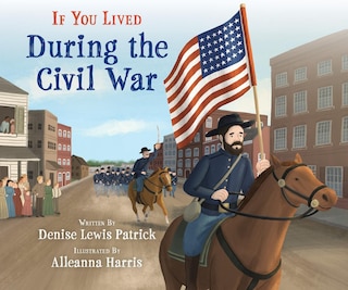Front cover_If You Lived During the Civil War
