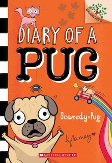Couverture_Scaredy-pug: A Branches Book (diary Of A Pug #5)