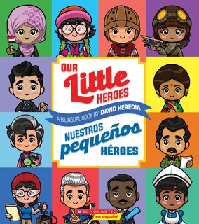 Front cover_Our Little Heroes / Nuestros pequeños héroes (Scholastic Bilingual) (Bilingual edition)