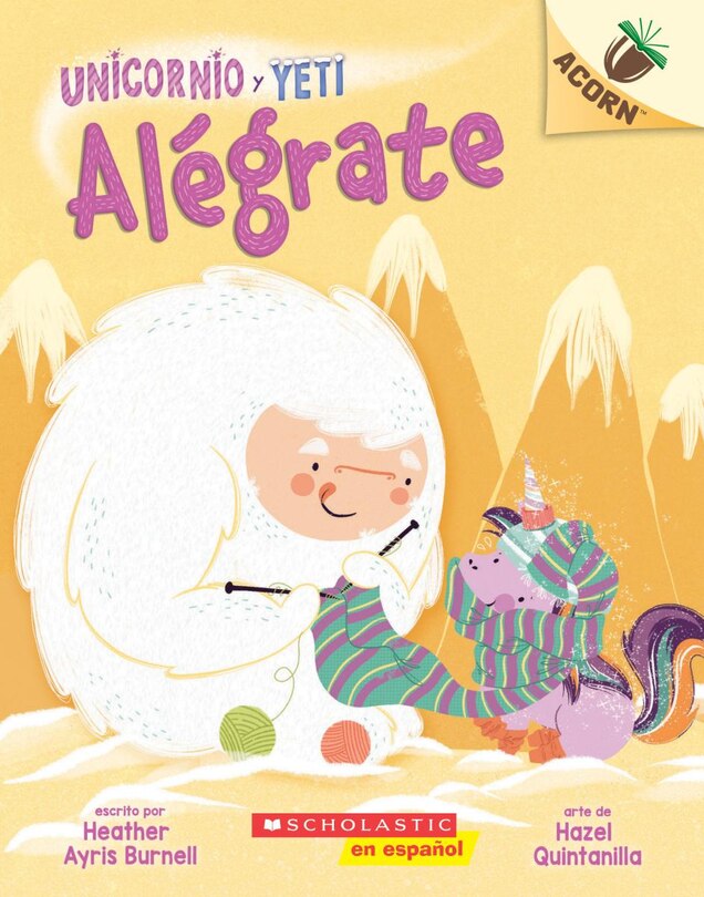 Front cover_Unicornio y Yeti 4: Alégrate: Un libro de la serie Acorn (Cheer Up)