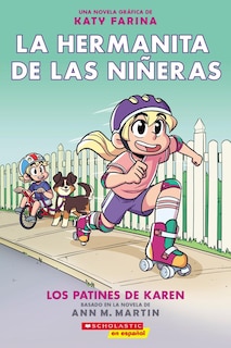 Front cover_La Hermanita De Las Niñeras #2: Los Patines De Karen (karen's Roller Skates)