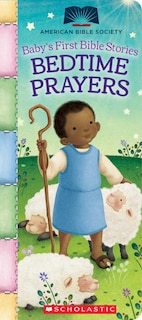 Front cover_Bedtime Prayers (Baby's First Bible Stories): Padded Board Book for Easter Basket Gifts