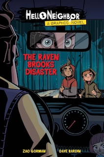 Couverture_The Raven Brooks Disaster (Hello Neighbor: Graphic Novel #2)