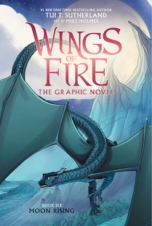 Front cover_Moon Rising: A Graphic Novel (Wings of Fire Graphic Novel #6)