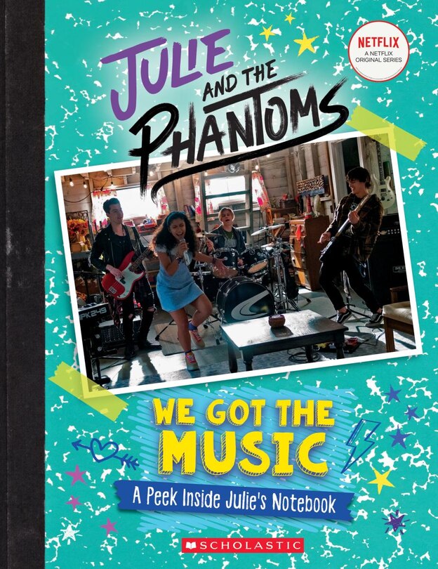Couverture_We Got the Music: A Peek Inside Julie's Notebook (Julie and the Phantoms)