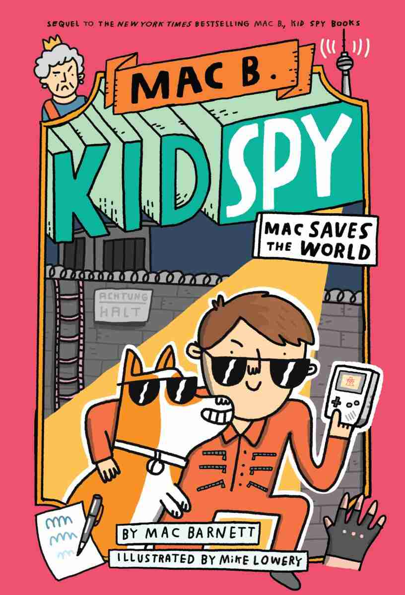 Mac Saves The World Mac B Kid Spy 6 Book By Mac Barnett Hardcover Www Chapters Indigo Ca