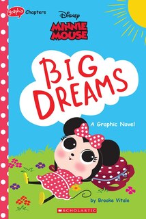 Front cover_Minnie Mouse: Big Dreams (disney Original Graphic Novel)