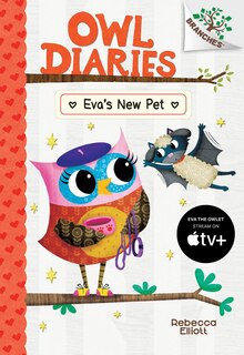 Front cover_Eva's New Pet: A Branches Book (owl Diaries #15) (library Edition)